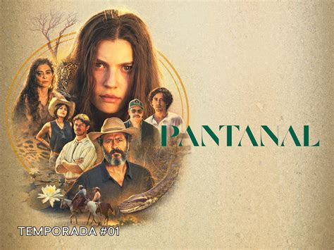 pantanal assistir|Pantanal Temporada 1